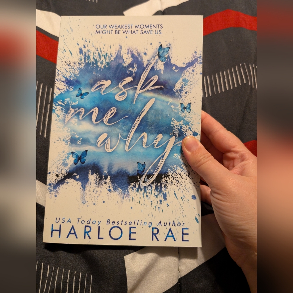 Ask me why by Harloe Rae